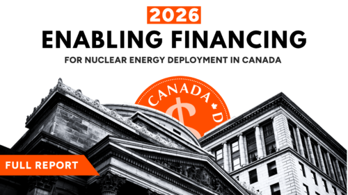 Image for From strategy to construction: Financing Canada’s Nuclear&nbsp;Future 